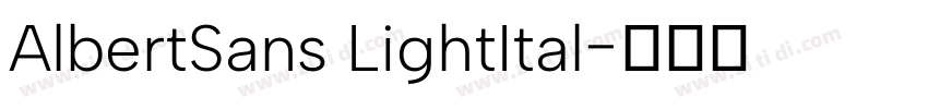 AlbertSans LightItal字体转换 AlbertSans LightItal字体转换